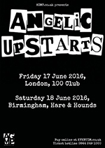 Angelic Upstarts - The 100 Club, Oxford Street, London 17.6.16